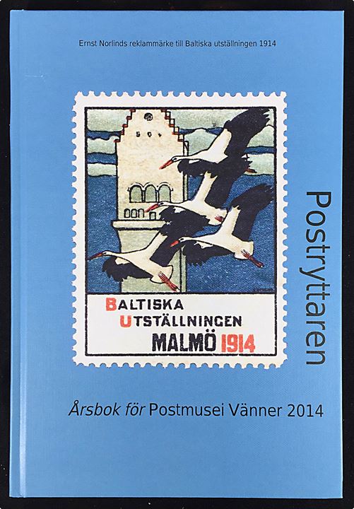 Postryttaren - Årsbok för Postmuseum 2014. Bl.a. med artikel om stempler og posthistorie i forbindelse med den Baltiske Udstilling i Malmö 1914. 146 sider.