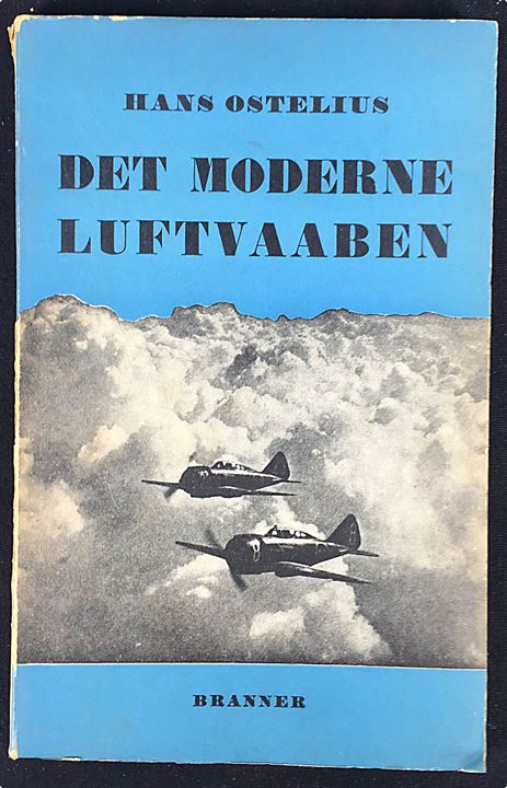 Det moderne Luftvaaben af Hans Ostelius. Illustreret gennemgang af datidens militærflyvere. 161 sider.