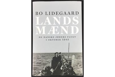 Landsmænd - De danske jøders flugt i oktober 1943 af Bo Lidegaard. 506 sider.