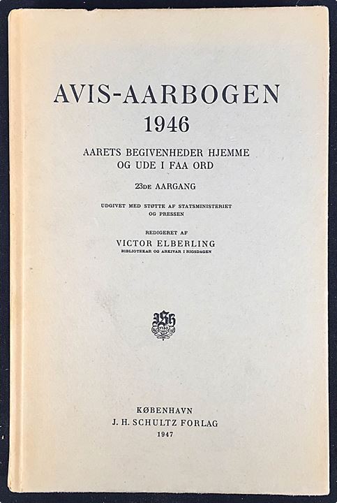 Avis-Aarbogen 1946 - Aarets begivenheder hjemme og ude i faa ord af Victor Elberling (red.) Kompakt opslagsværk med både kronologisk og geografisk opdeling af de vigtigste begivenheder. 218 sider.