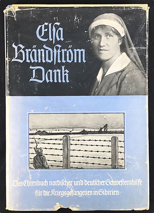 Elsa Brändström Dank, mindebog over det skandinaviske hjælpearbejde for tyske krigsfanger i Sibirien under 1. verdenskrig. Illustreret ca. 150 sider.