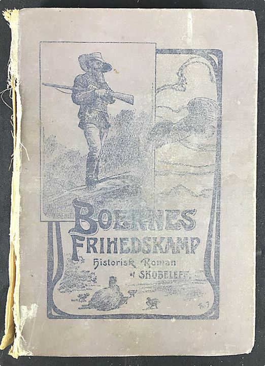 Boernes Frihedskamp historisk roman af Skobeleff. 896 sider med enkelte illustrationer. Løs i ryggen.