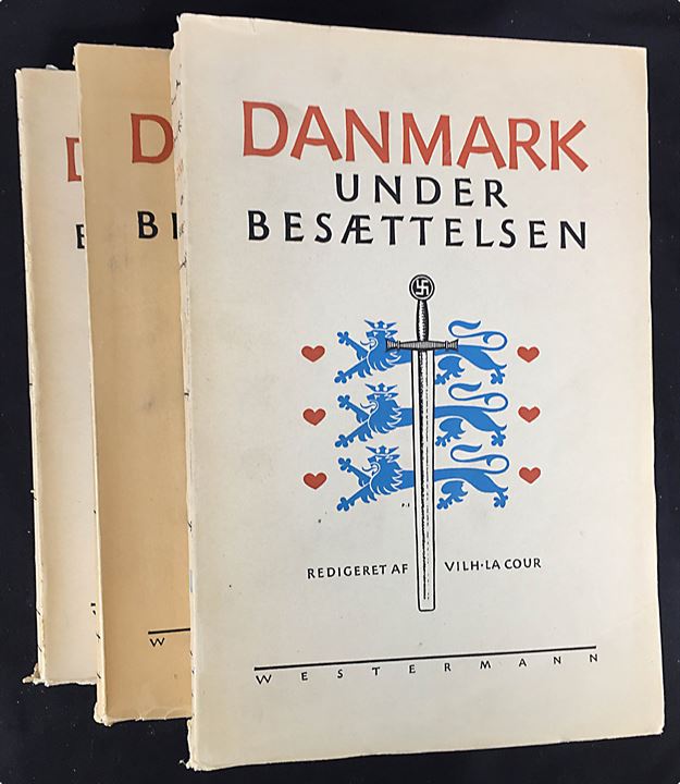 Danmark under Besættelsen ved Vilh. la Cour (red.). Illustreret hovedværk om besættelsen. 3 bind på 748+750+755 sider. 