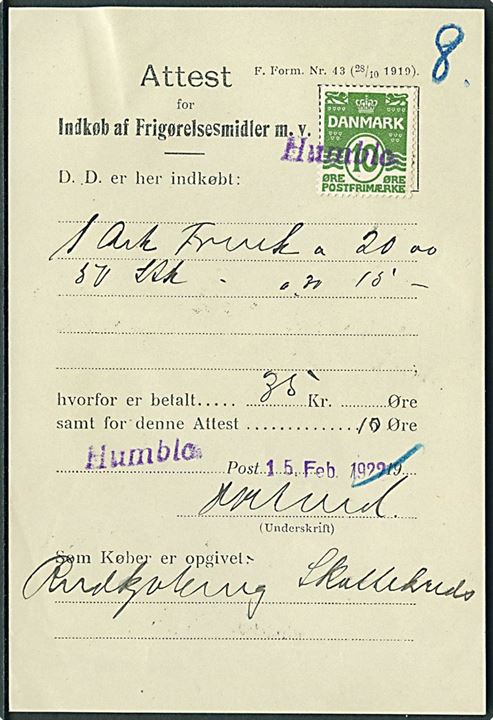 10 øre Bølgelinie annulleret med liniestempel Humble på Attest for Indkøb af Frigørelsesmidler m.v. F. Form. Nr. 43 (28/10 1919) d. 15.2.1922. Fortrykt gebyr rettet fra 5 øre til 10 øre. 