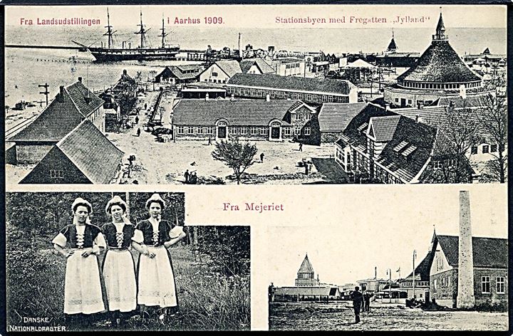Aarhus. Landsudstillingen 1909. Stationsbyen med Fregatten Jylland og fra Mejeriet med kvinder i nationaldragter. J. J. N. no. 3556. 3die oplag.  