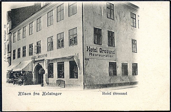 Hilsen fra Helsingør. Hotel Øresund. J. C. Borregaard no. 352. 