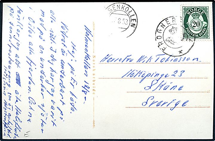 20 øre Posthorn på brevkort (Oslo, Frogneseteren Hovedrestaurant) annulleret med kronet/posthornstempel Frognersætra og sidestemplet ....senkollen d. 17.8.1953 til Sverige.