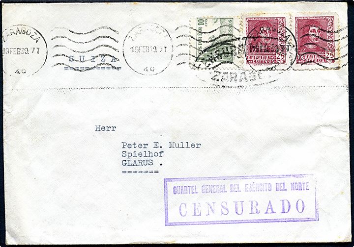 10 cts. og 25 cst. (par) på brev fra Zaragoza d. 19.2.1939 til Glarus, Schweiz. Censurstempel fra Zaragoza og Cuartel General del Ejercito del Norte (Hovedkvarter for den nordlige hær).