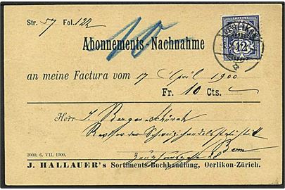12 c. Våben single på abonnoments opkrævnings brevkort fra Oerlikon d. 1.10.1900 til Bern.