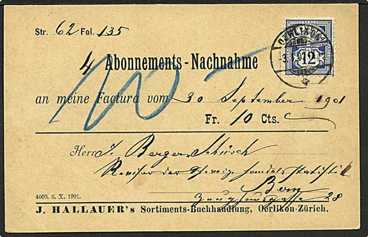 12 c. Våben single på abonnoments opkrævnings brevkort fra Oerlikon d. 4.1.1901 til Bern.