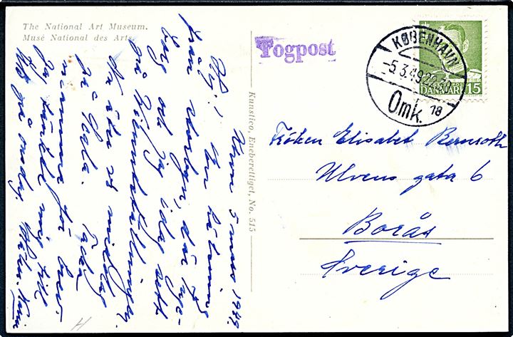 15 øre Fr. IX på brevkort stemplet København d. 5.3.1949 og sidestemplet violet Togpost til Borås, Sverige.
