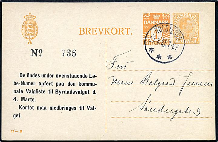 7+1 øre provisorisk helsagsbrevkort (fabr. 52-M) anvendt som lokalt valgkort til Byraadsvalget d. 4. marts annulleret Holstebro d. 1.3.1921.