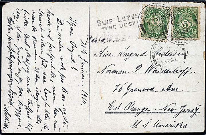 5 øre Posthorn (2) på brevkort (Langbryggen, Arendal) annulleret med engelsk stempel  Tyne Docks d. 21.1.1910 og sidestemplet Ship Letter Tyne Docks B.O. og Paquebot til East Orange, USA. 