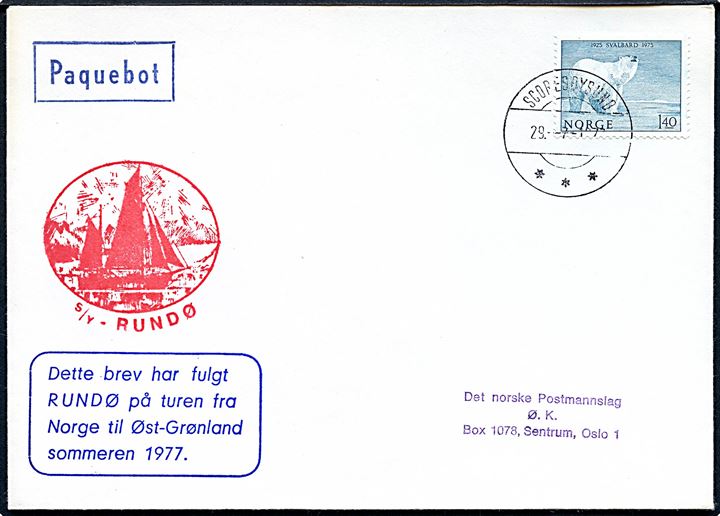 Norsk 1,40 kr. Svalbard udg. på skibsbrev annulleret med grønlandsk stempel i Scoresbysund d. 29.7.1977 og sidestemplet Paquebot til Oslo, Norge. Sendt med sejlskibet Rundø fra Norge til Østgrønland.