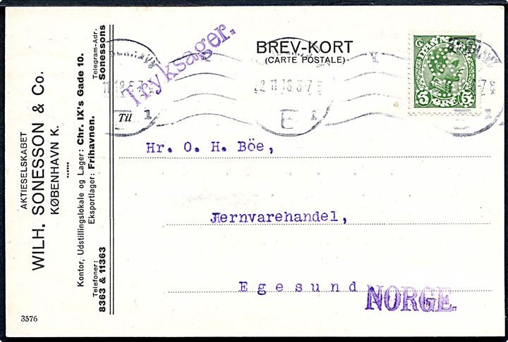 5 øre Chr. X med perfin W S & Co på tryksagskort fra firma Wilh. Sonesson & Co. i Kjøbenhavn d. 22.11.1918 til Egesund, Norge.