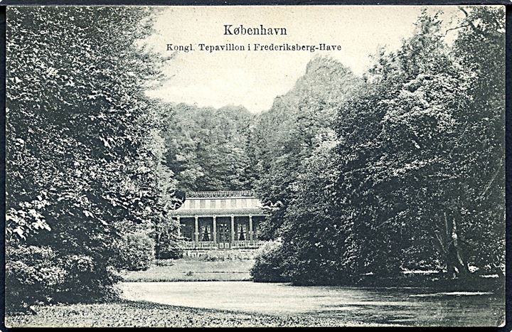 København. Kongelig Tepavillon i Frederiksberg Have. C. R. no. 66. 