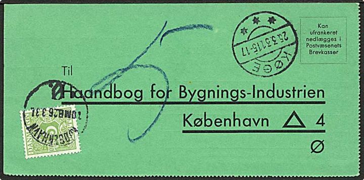 Ufrankeret svarbrevkort fra Køge d. 25.3.1931 til København. Udtakseret i enkeltporto med 5 øre Portomærke stemplet Kjøbenhavn Ø. d. 26.3.1931.