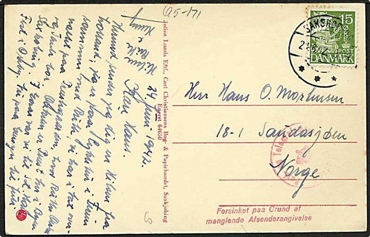 15 øre Karavel på brevkort fra Sakskøbing d. 24.6.1942 til Sandasjøen, Norge. Dansk censur og stempel Forsinket paa Grund af manglende Afsenderangivelse.