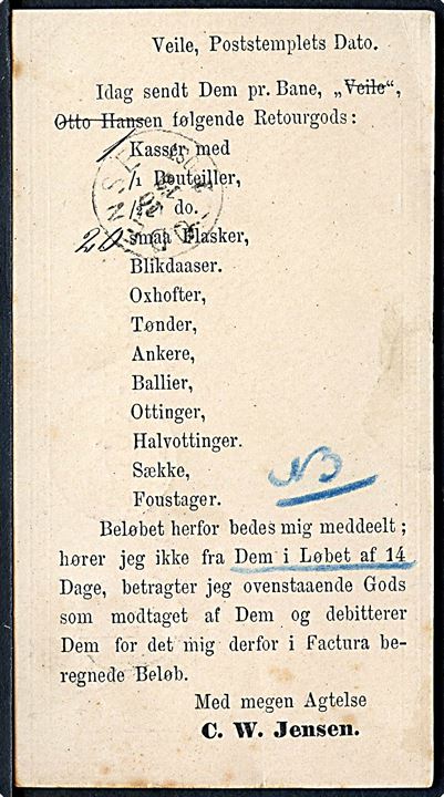 4 øre helsagsbrevkort med fortrykt meddelelse fra firma C. W. Jensen annulleret med nr.stempel 76 og sidestemplet lapidar Veile d. 10.12.18xx til Odense.