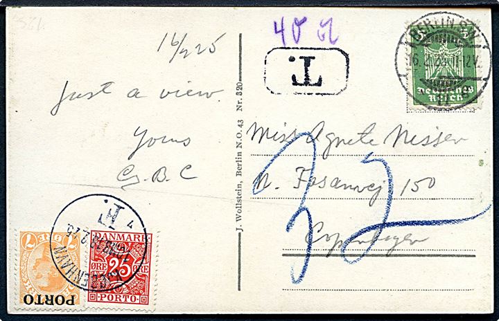 Tysk 5 pfg. Adler på underfrankeret brevkort fra Berlin d. 16.2.1925 til København. Udtakseret i porto med 7 øre Chr. X Porto-provisorium og 25 øre Portomærke stemplet Kjøbenhavn F. d. 18.2.1925.