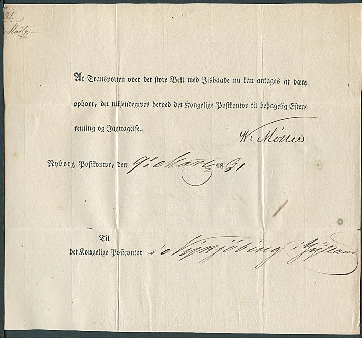 1831. Lille postsag med trykt meddelelse fra Nyborg Postkontor d. 9.3.1831 til postkontoret i Nykjøbing i Jylland vedr. indstilling af Isbådstransporten. 