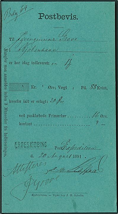 1881. Fortrykt blågrøn Postbevis for afsendt pakke fra Ærøeskiøbing Postexpedition d. 20.8.1881 til Køben-havn. Liniestempel: ÆRØESKIØBING.