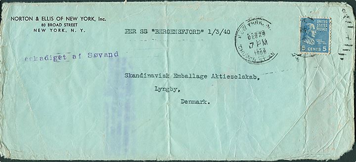 Amerikansk 5 cents på brev fra new York d. 29.12.1939 påskrevet: Per SS “Bergensfjord” d. 3.1.1940 til Lyngby, Danmark. Liniestempel: Beskadiget af Søvand. Brevet befordret med S/S “Vidar” som blev sænket i Nordsøen af tysk U-21 d. 31.1.1940. 