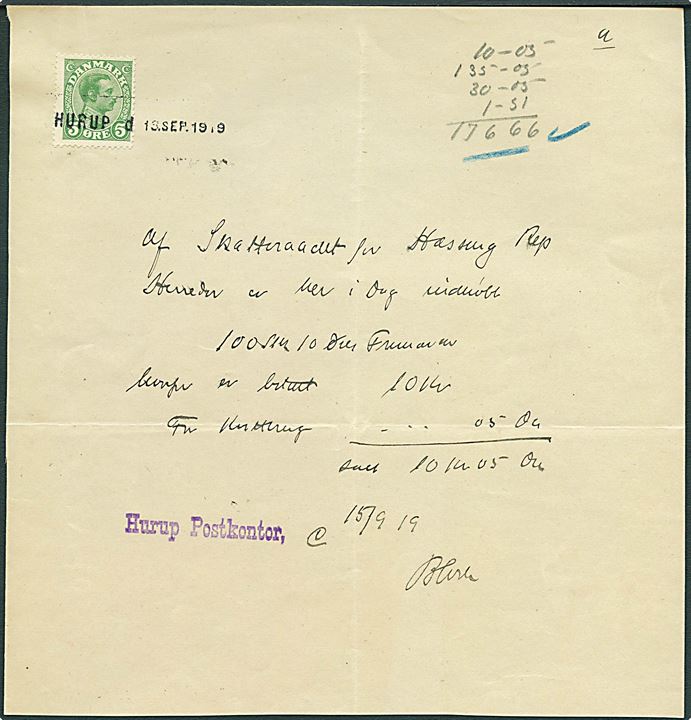 5 øre Chr. X som gebyr annulleret med kontorstempel Hurup d. 16.9.1919 på håndskrevet kvittering for indkøb af frimærker ved Hurup Postkontor.