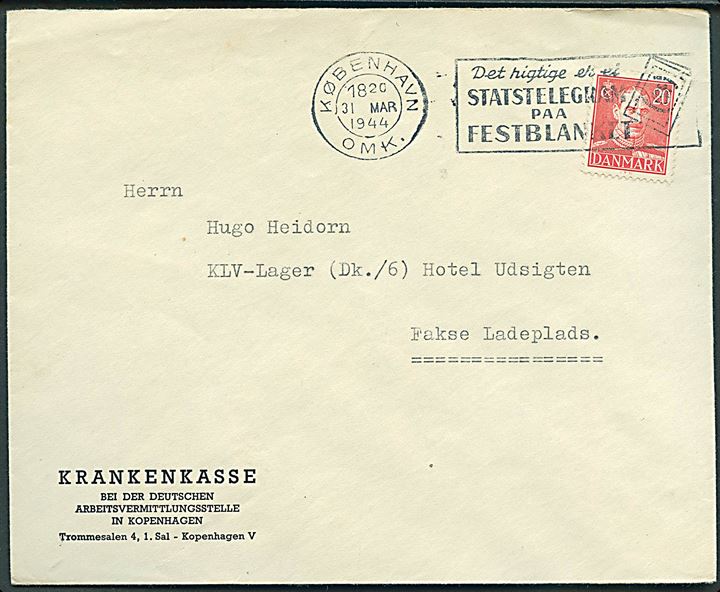 20 øre Chr. X på brev fra København d. 31.3.1944 til KLV-Lager (DK/6) Hotel Udsigten, Fakse Ladeplads. KLV (Kinderlandverschickung) lejre var tyske børne-evakueringslejre, hvor børn fra de bomberamte tyske byer kunne opholde sig i sikkerhed. 