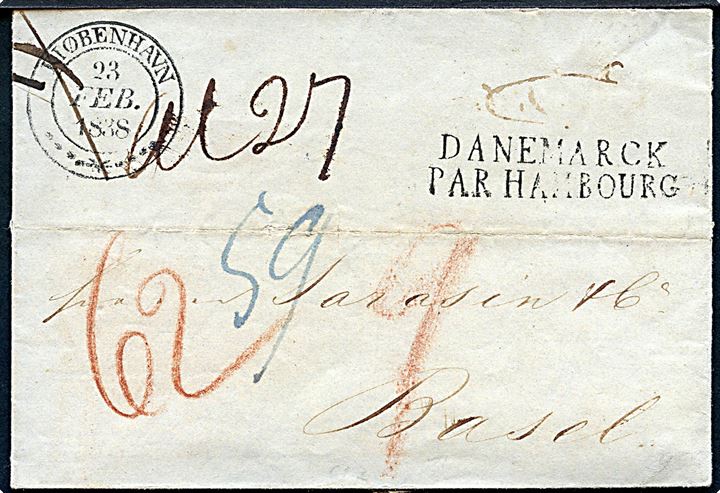1838. Portobrev med antiqua Kiøbenhavn d. 23.2.1838 til Basel, Schweiz. Liniestempel: DANEMARCK PAR HAMBOURG og ankomst stemplet d. 6.3.1838. 