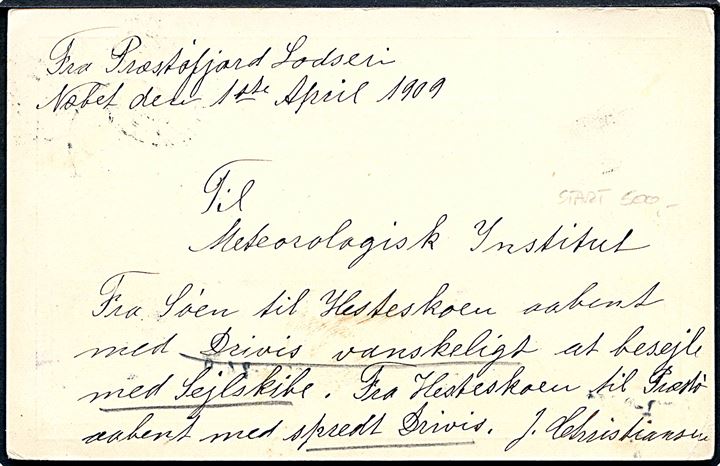 5 øre Tjenestebrevkort påskrevet “Befalet indsendt” fra Præstø d. 2.4.1909 til Meteorologisk Institut. Kortet dateret Præstøfjord Lodseri, Næbet d. 1.4.1909 med indberetning om drivis.