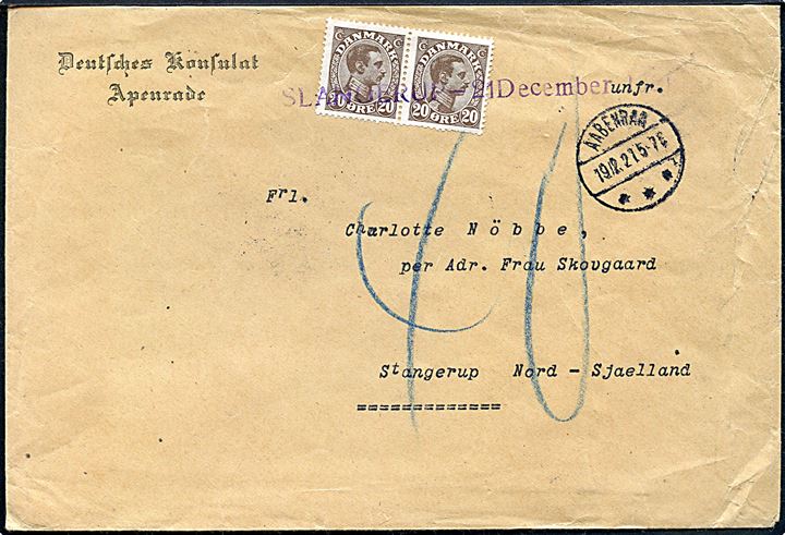 Ufrankeret fortrykt kuvert fra Deutsches Konsulat med brotype IVb Aabenraa sn1 d. 19.12.1921 til Slangerup. Udtakseret i porto med 20 øre Chr. X i parstykke anvendt som portomærke og annulleret med violet kontorstempel: Slangerup - 21 December 1921.