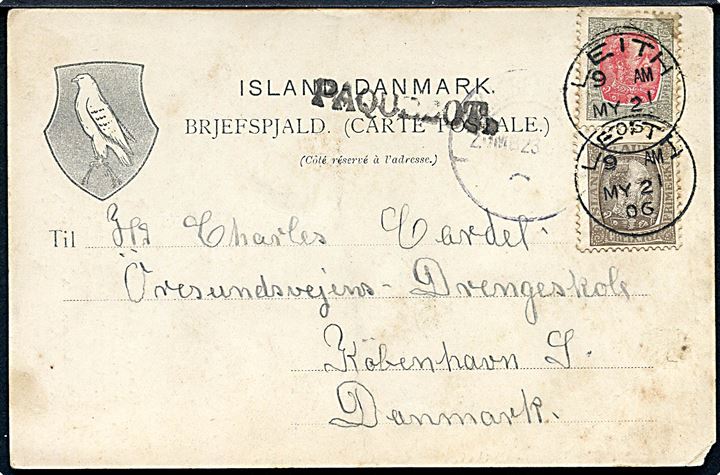 4 aur og 6 aur Chr. IX på brevkort fra Island annulleret med skotsk stempel i Leith d. 21.5.1906 og sidestemplet “Paquebot” til Kjøbenhavn, Danmark. 