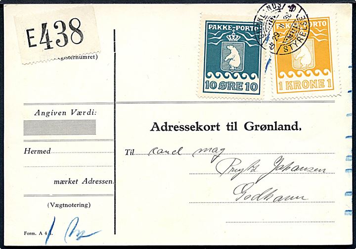 10 øre 4. tryk og 1 kr. Pakkeporto på adressekort for pakke annulleret Grønlands Styrelse d. 29.2.1938 til cand. mag, Prytz Johansen, Godhavn. Modtager var assistent ved det Magnetiske Observatorium i Godhavn 1937-38. Attest Nielsen.