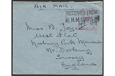 Ufrankeret luft-feltpostbrev stemplet Received from H.M.Ship til Nr. Dorking, England. Rødt flådecensurstempel.
