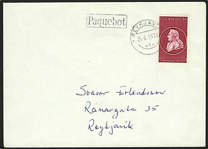 30 kr. Jon Eiriksson på brev stemplet Reykjavik d. 25.6.1976 og sidestemplet Paquebot til Reykjavik.
