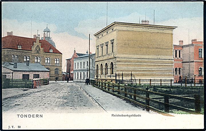 Tønder. Reichsbankgebäude. J. T. no. 32. 