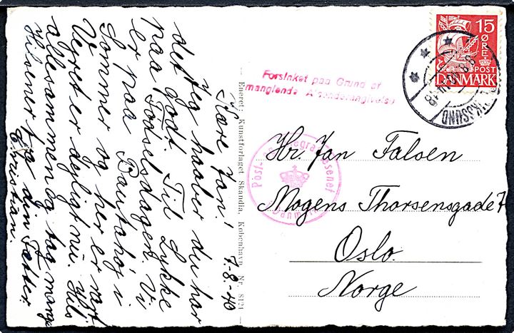 15 øre Karavel på brevkort fra Frederikssund d. 9.8.1940 til Oslo, Norge. Dansk censur med stempel Forsinket paa Grund af manglende Afsenderangivelse.