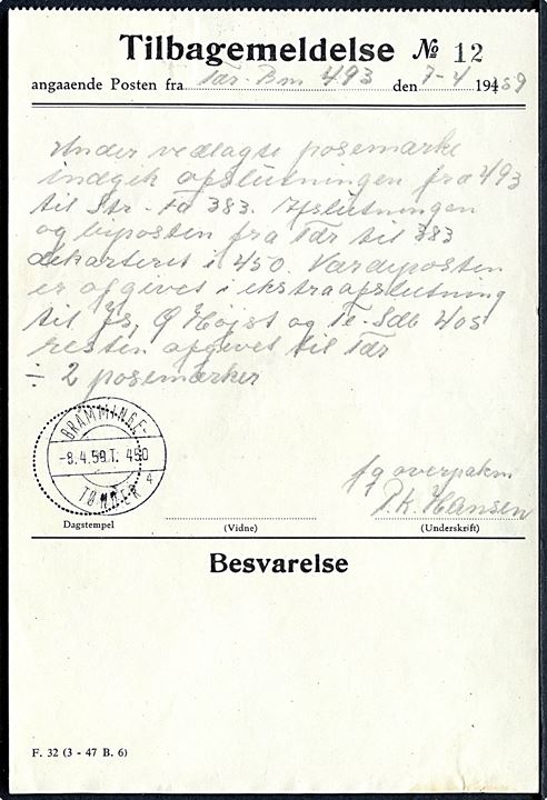 Tilbagemelding No 12 - formular F.32 (3-47 B.6) - angaaende Posten fra Tdr-Bm 493 d. 7.4.1959 med bureaustempel Bramminge - Tønder sn4 T.490 d. 8.4.1959.