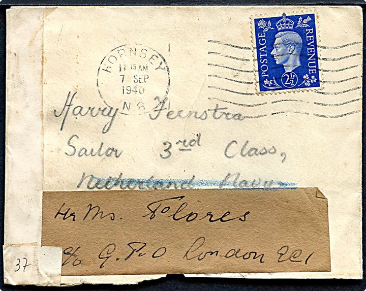 2½d George VI på brev fra Hornsey d. 7.9.1940 til medlem af den hollandske flåde i England - eftersendt til Hr.Ms. Flores c/o G.P.O. London EC1. Hr.Ms. Flores var en hollandsk kanonbåd som flygtede til England i forbindelsen med den tyske besætteles og herefter sejlede for de hollandske eksilstyrker i England. På bagsiden britisk flådecensur.