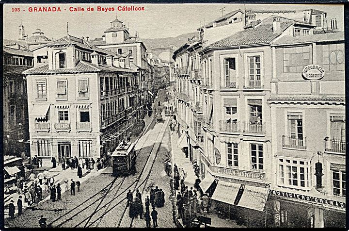 Spanien. Granada. Calle De Bayes Cátolicos. Med sporvogn. No. 103. 