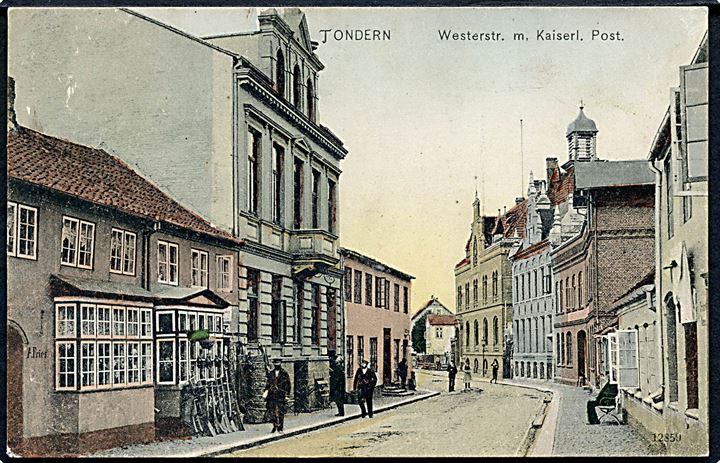 Tønder, Westerstrasse og det kejserlige postkontor. Reinicke & Rubin 1906.