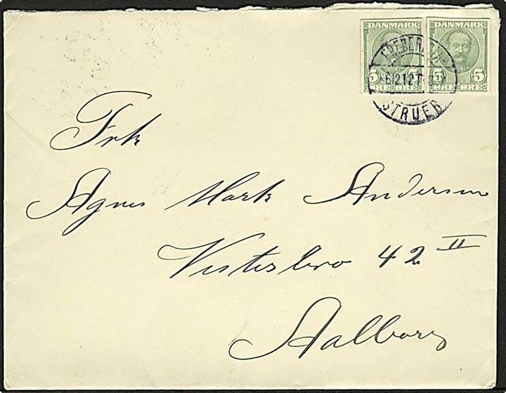 5 øre Fr. VIII helsagsafklip (2) på brev annulleret med bureaustempel Fredericia - Struer T.1032 d. 6.12.1912 til Aalborg.
