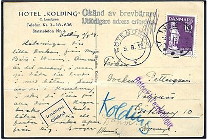 10 øre Thorvaldsen på brevkort (Hotel Kolding med landkort) fra Kolding d. 3.8.1939 til Göteborg. Retur som ubekendt med stempler og 2-sproget etiket Okänd.