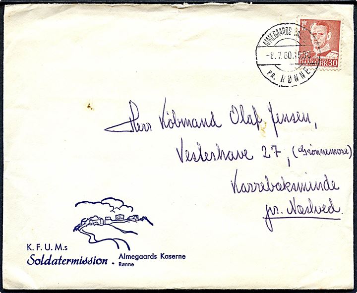 30 øre Fr. IX på illustreret kuvert fra KFUMs Soldatermission annulleret med pr.-stempel Almegaards Kaserne pr. Rønne d. 8.7.1960 til Karrebæksminde pr. Næstved.