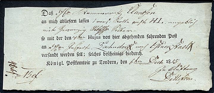 1815. Fortrykt kvittering fra Königl. Postkontoir zu Tondern d. 6.12.1815 for pakke til Glückstadt.
