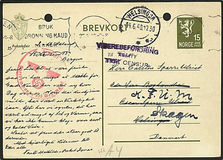 15 øre Løve helsagsbrevkort fra Bergen d. 28.5.1940 til Helsingør, Danmark - eftersendt til Skagen. Violet norsk censur: Viderebefordring tillatt tysk censur. 2 arkiv huller.