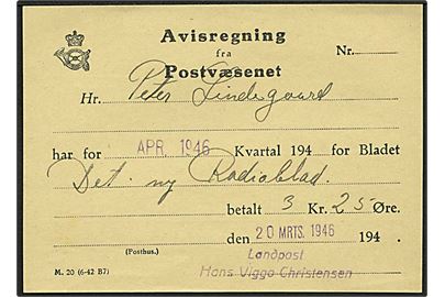 Avisregning fra Postvæsnet - formular M.20 (6-42 B7) dateret 20.3.1946 med usædvanligt stempel: Landpost Hans Viggo Christensen.