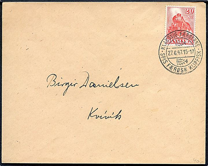 20 øre DSB Jubilæum på brev annulleret med klipfiskstempel Klaksvig Færøerne d. 27.6.1947 til Kvivik.