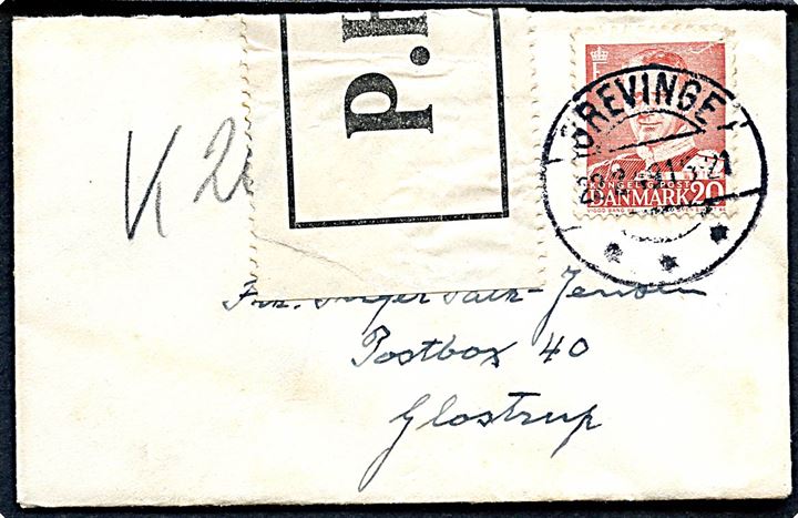 20 øre Fr. IX på brev fra Grevinge d. 28.2.1949 til indsat kvinde adresseret Postboks 40, Glostrup. Censurbanderole P.H. (= Psykopatanstalten i Herstedvester).